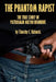 Phantom Rapist: The True Story of Patrolman Milton Brookins by Timothy C. Richards