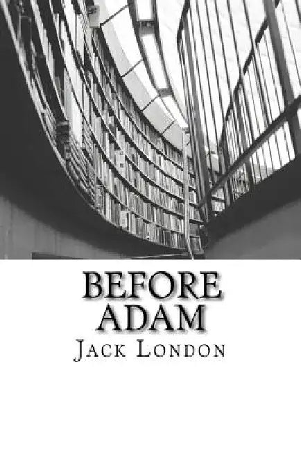 Before Adam by Jack London