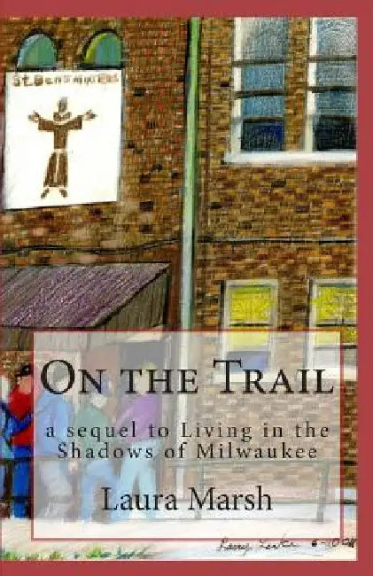 On the Trail by Laura Marsh