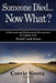 Someone Died - Now What?: A Personal and Professional Perspective on Coping with Grief and Loss by Corrie Sirota Msw