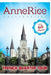 Anne Rice's Unauthorized French Quarter Tour: Anne Rice's New Orleans by Lisa Beaumont