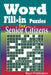 Word Fill-in Puzzles for Senior Citizens by Rays Publishers