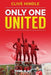 Only One United - A Personal History of Manchester United by Clive Hindle