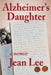 Alzheimer's Daughter by Jean Lee