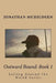 Outwardbound Book 1: Sailing Around the World Series by Jonathan Muhiudeen