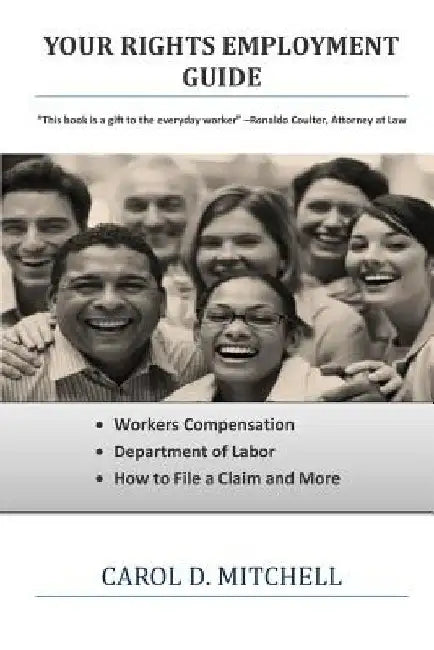 Your Rights Employment Guide by Carol D. Mitchell