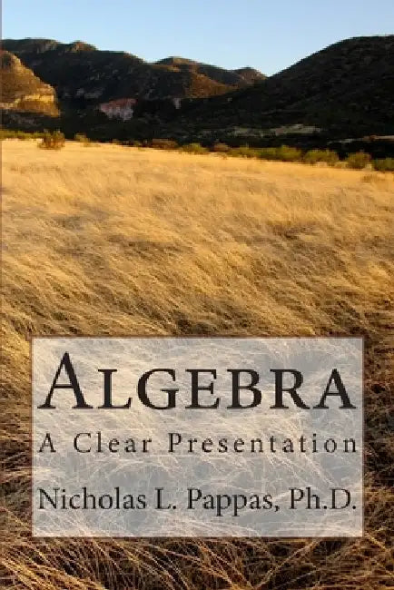 Algebra by Nicholas L. Pappas