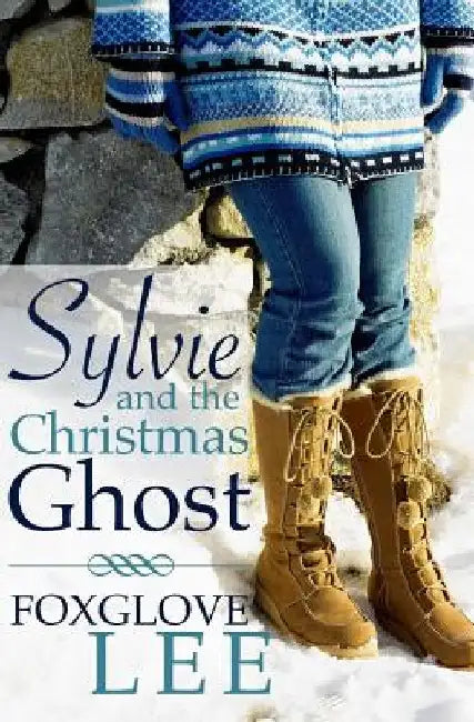 Sylvie and the Christmas Ghost by Foxglove Lee