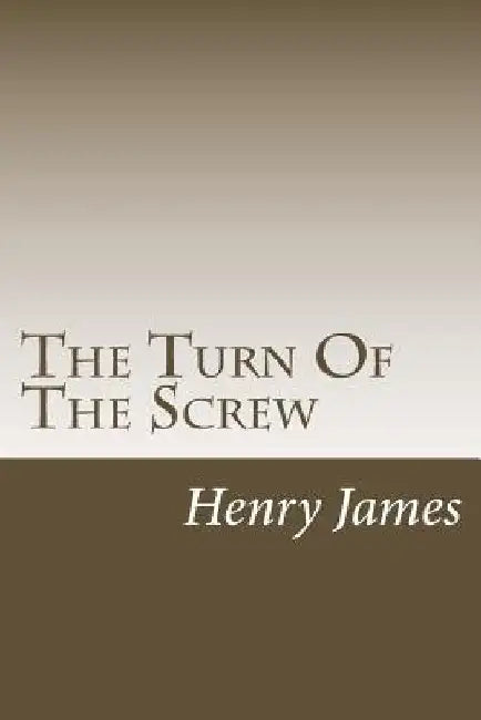 The Turn Of The Screw by Henry James