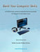 Build Your Computer Skills by Luke Mathius Harlow