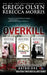 Overkill (True Crime Box Set, Notorious USA) by Rebecca Morris
