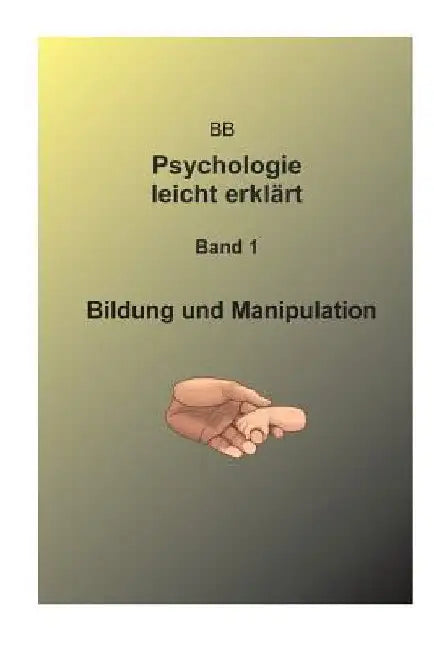 Bildung und Manipulation by Brose, Bernhard
