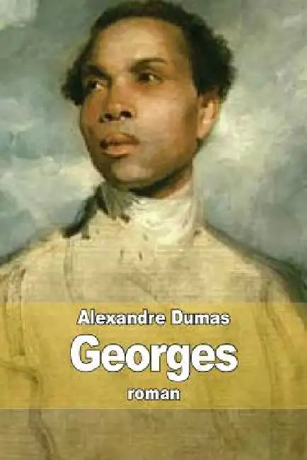 Georges by Dumas, Alexandre