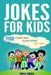 Jokes for Kids: 700 Clean and Funny Jokes for Kids by Tanya Turner