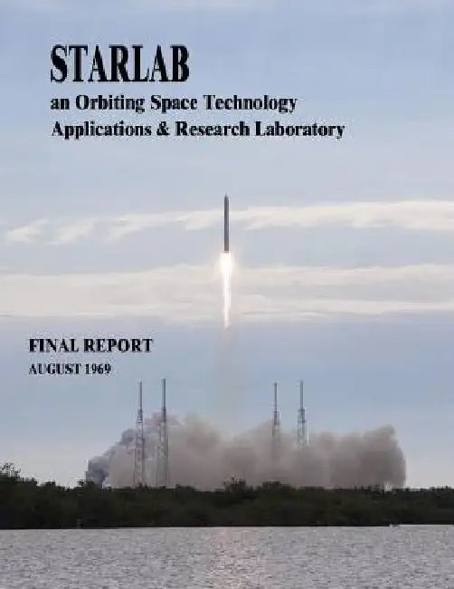 Starlab: An Orbiting Space Technology Applications & Research Laboratory by National Aeronautics and Administration