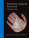 Tropical Marine Ecology: A Field Guide to Belize by Mathilde Loubeyres