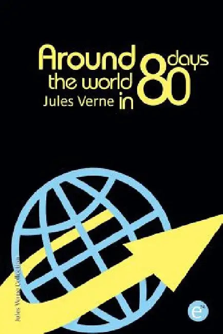 Around the world in eighty days by R. Fresneda