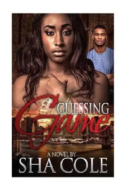 Guessing Game by Sha Cole