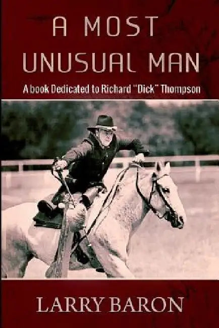 A Most Unusual Man by Larry L. Baron