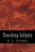 Touching Infinity by K. L. Strader