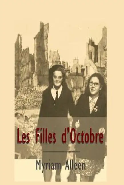 Les filles d'octobre by Alleen, Myriam