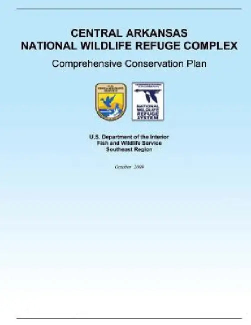 Central Arkansas National Wildlife Reduge Complex by Fish and Wildlife Service