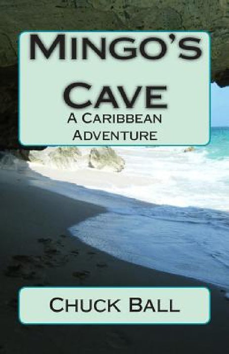 Mingo's Cave by Chuck Ball
