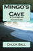 Mingo's Cave by Chuck Ball