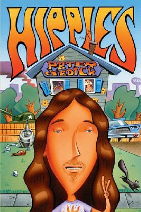 Hippies: A Kent State Love Story by Peter Jedick