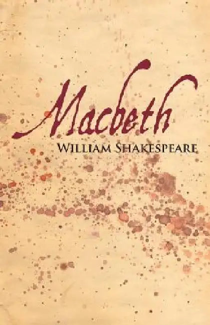 Macbeth by William Shakespeare