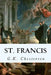 St. Francis by G. K. Chesterton