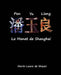 Pan Yu Liang La Manet de Shanghai by Marie-Laure De Shazer