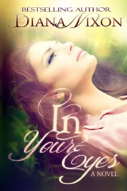 In Your Eyes by Diana Nixon