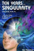 Ten Years To the Singularity If We Really Really Try: ... and other Essays on AGI and its Implications by Ben Goertzel