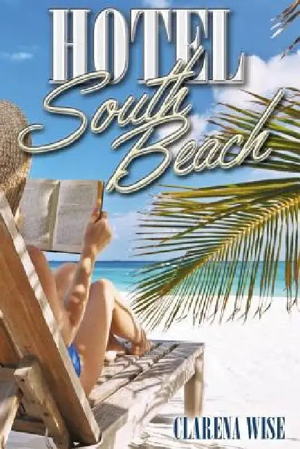 Hotel South Beach by Clarena Wise