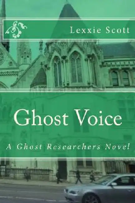 Ghost Voice by Lexxie Scott
