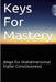Keys for Mastery: (Maps for Multidimensional Higher Consciousness) by James B. Akintonde