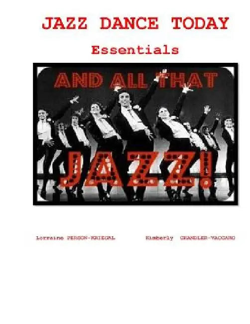 Jazz Dance Today Essentials: The $6 Dance Series by Kimberly Chandler-Vaccaro
