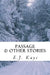 Passage and Other Stories by E. J. Kaye