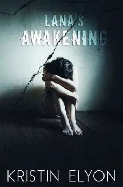 Lana's Awakening by Kristin Elyon
