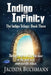Indigo Infinity: The Indigo Trilogy: Book Three by Mickey Reed