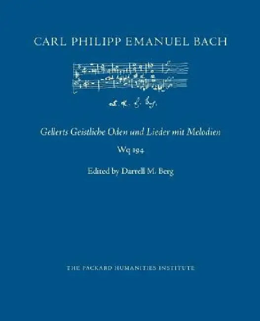 Gellerts Geistliche Oden und Lieder mit Melodien by Darrell M. Berg