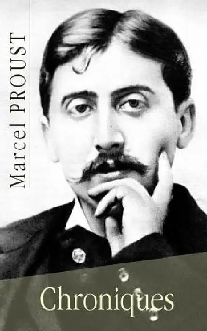 Chroniques by Proust, Marcel