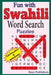 Fun with Swahili - Word Search Puzzles by Rays Publishers