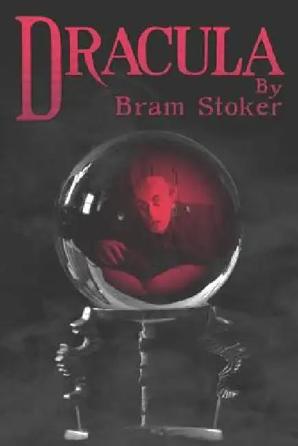 Dracula by Bram Stoker