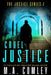 Cruel Justice by M. A. Comley