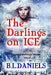 The Darlings on Ice: Space Darlings Series by B. L. Daniels