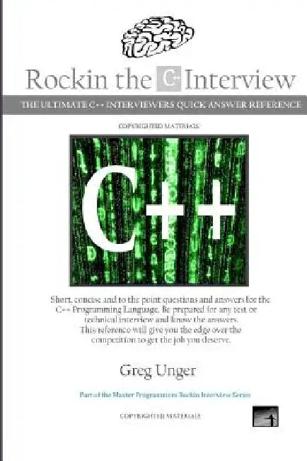 Rockin the C++ Interview by Greg Unger