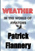 Weather: In the world of aviators by Patrick S. Flannery