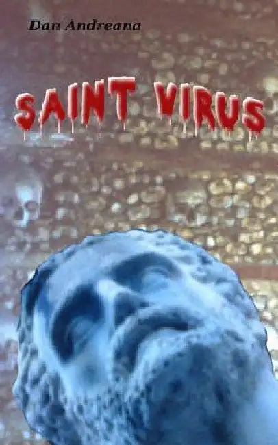 Saint Virus by Dan Andreana